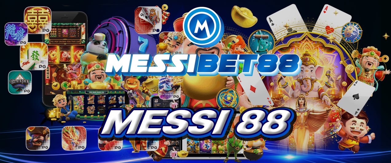 MESSI 88 เว็บพนันออนไลน์ดีที่สุด ถูกกฎหมาย มั่นคง ปลอดภัย 100%